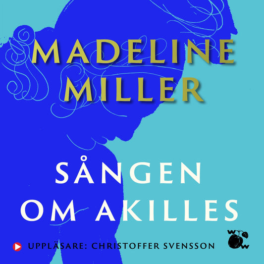 Sången om Akilles – Ljudbok