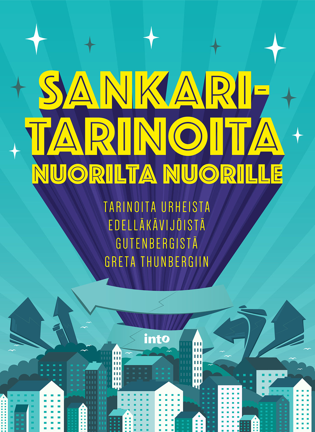 Sankaritarinoita nuorilta nuorille – E-bok