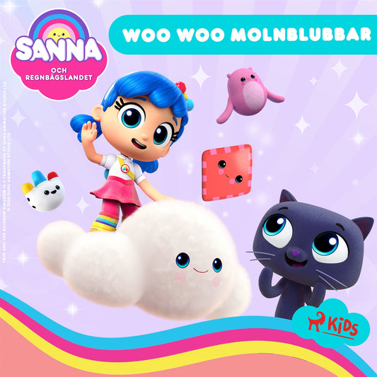 Sanna och Regnbågslandet - Woo woo molnblubbar – Ljudbok