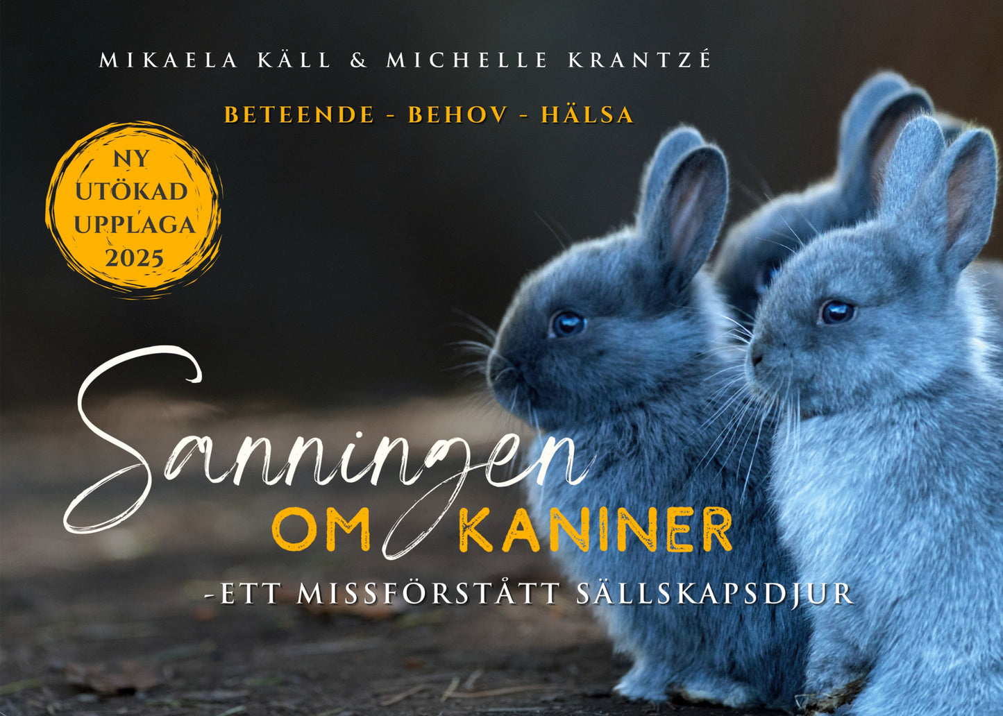 Sanningen om Kaniner: Ett Missförstått Sällskapsdjur – E-bok