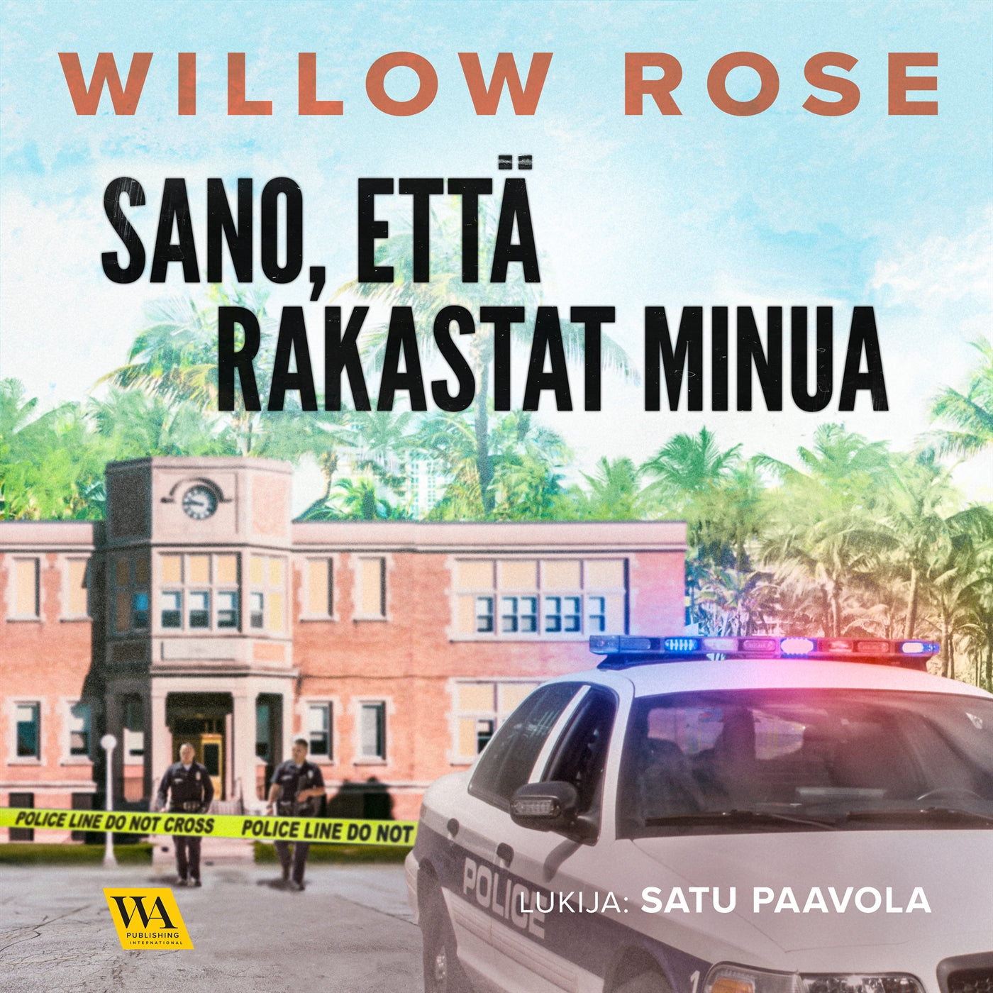 Sano, että rakastat minua – Ljudbok