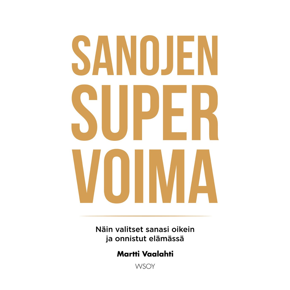 Sanojen supervoima – Ljudbok
