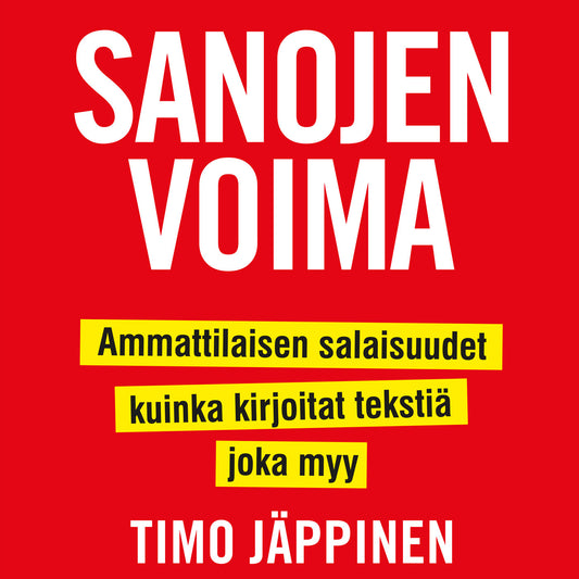 Sanojen voima: Ammattilaisen salaisuudet, kuinka kirjoitat tekstiä, joka myy – Ljudbok