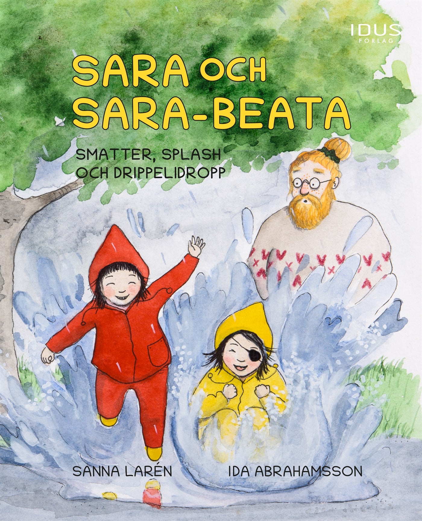 Sara och Sara-Beata : smatter, splash och drippelidropp – E-bok