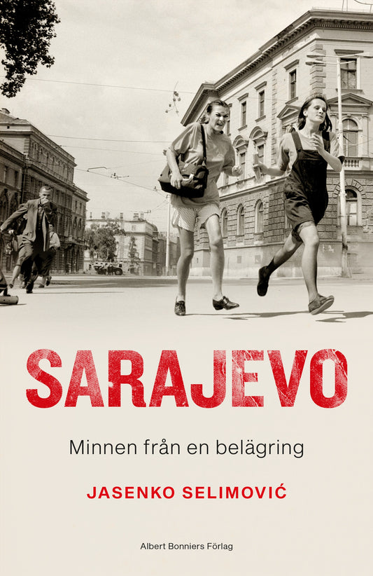 Sarajevo : minnen från en belägring – E-bok