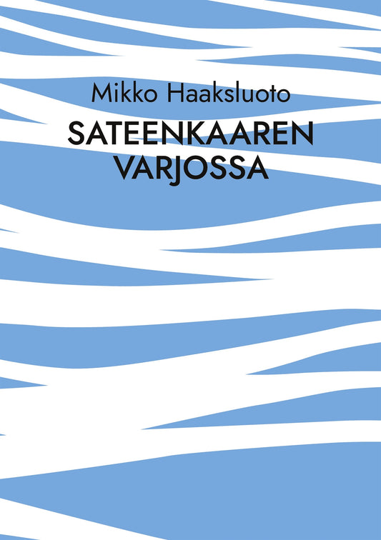Sateenkaaren varjossa: Romaani – E-bok