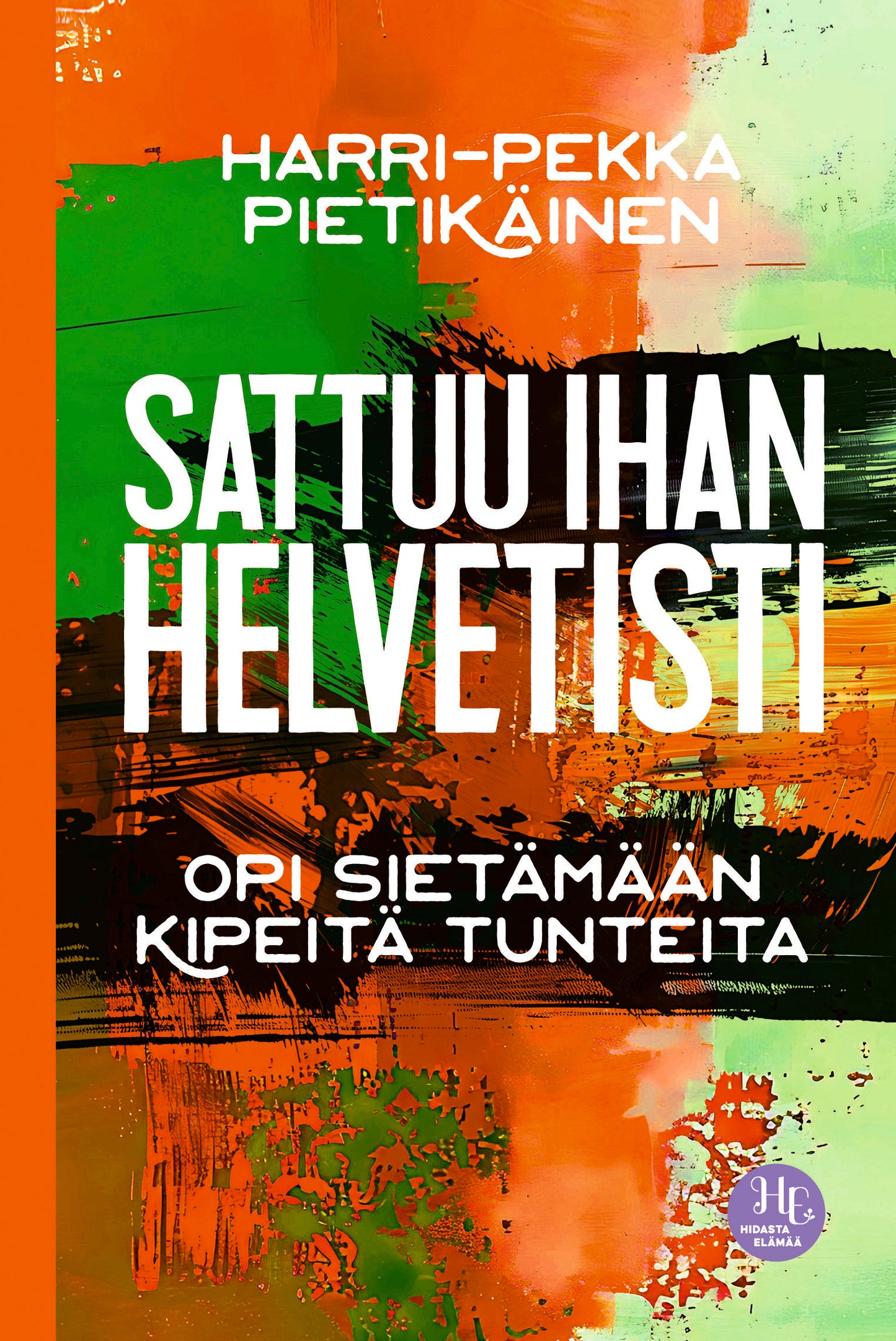 Sattuu ihan helvetisti – E-bok