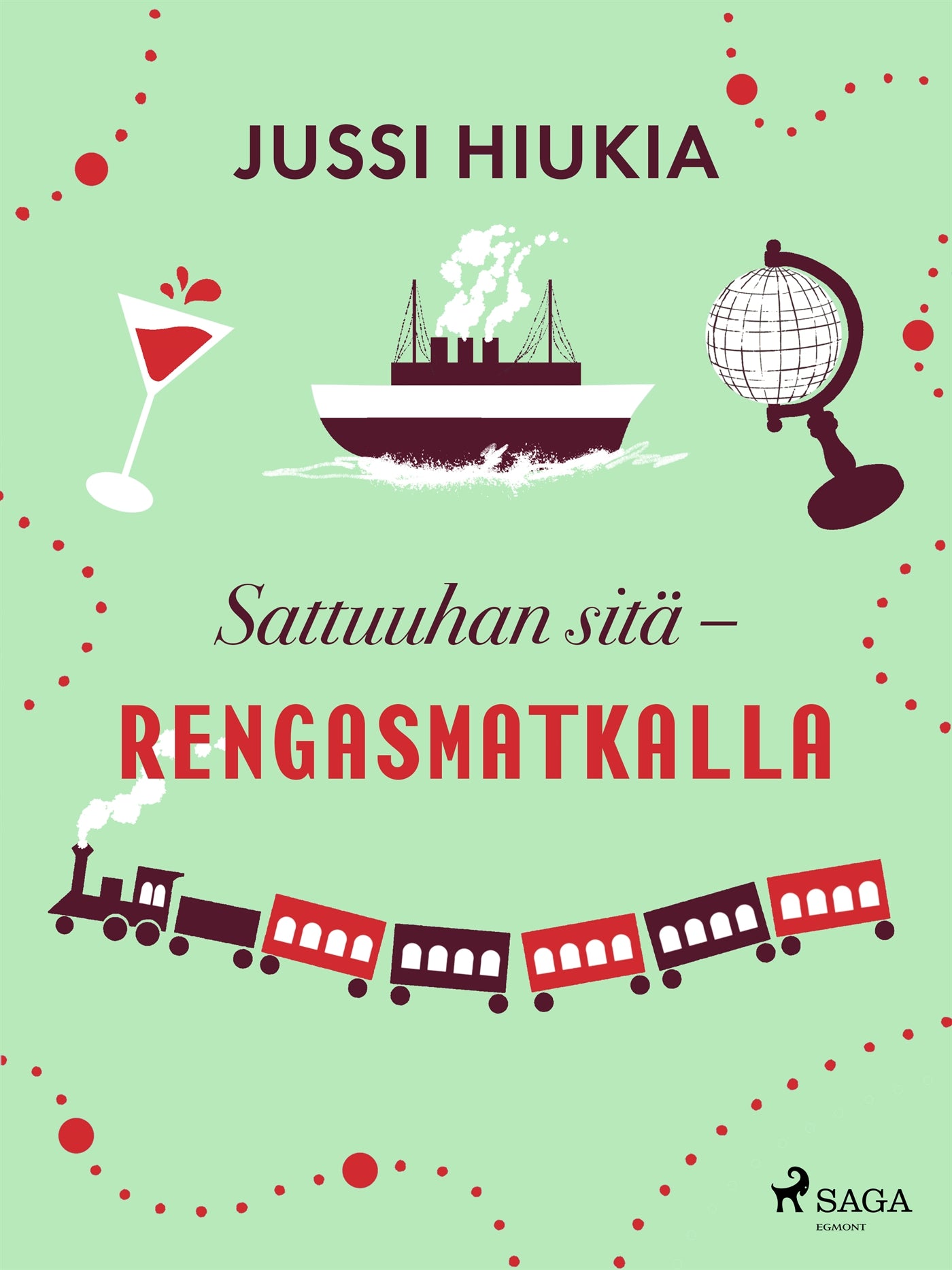 Sattuuhan sitä – rengasmatkalla – E-bok