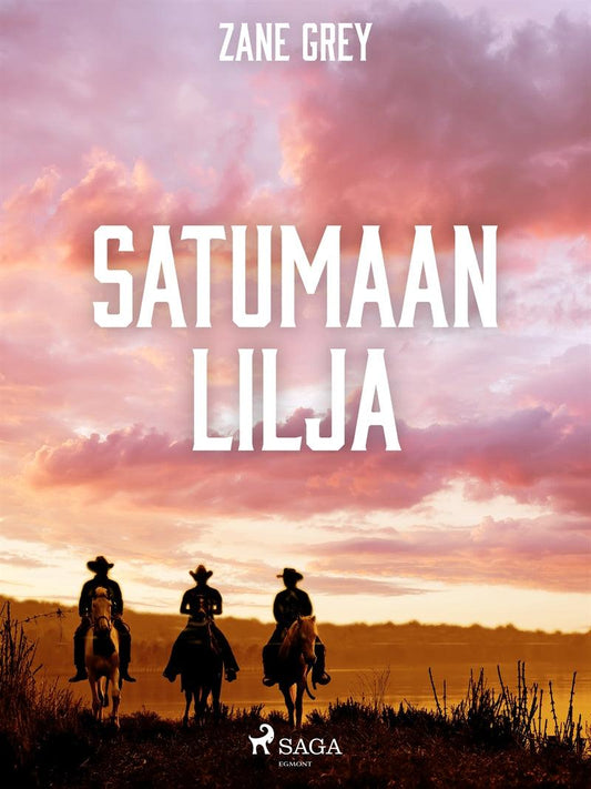 Satumaan lilja – E-bok