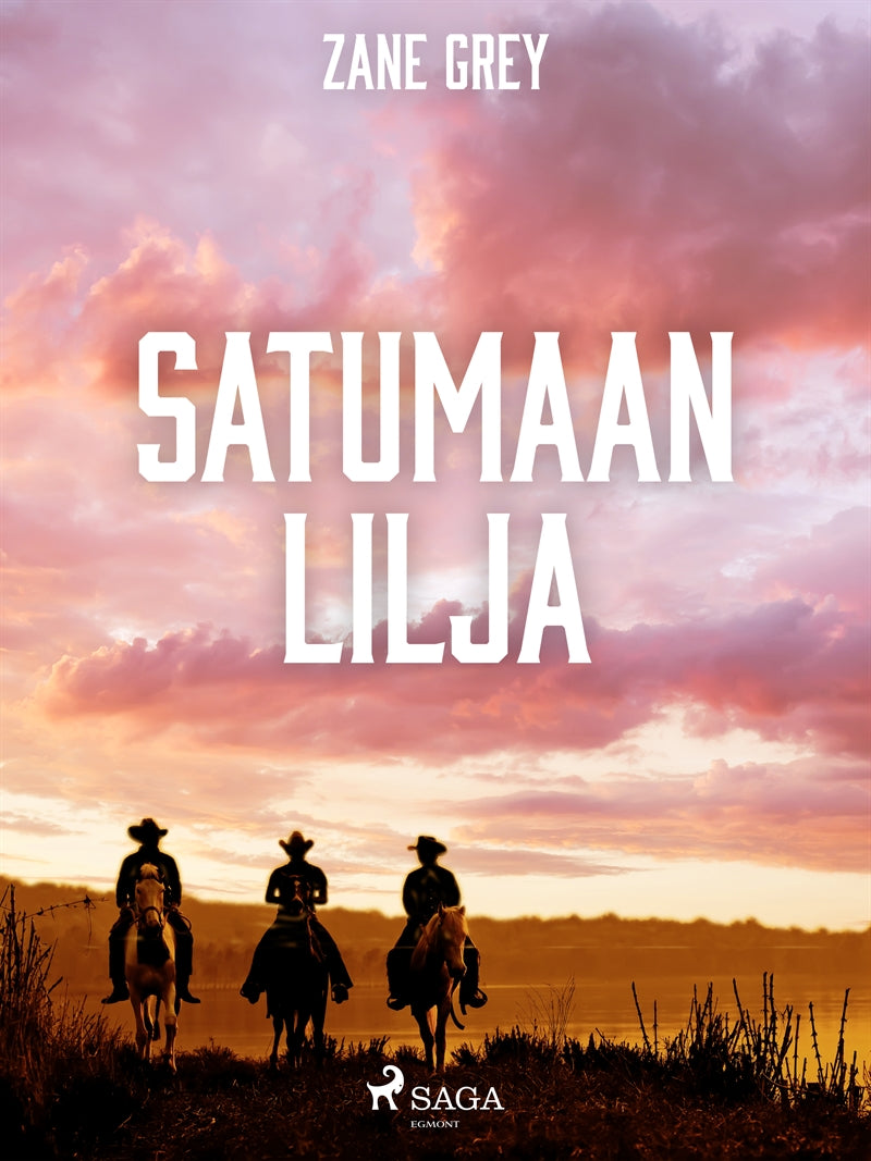 Satumaan lilja – E-bok