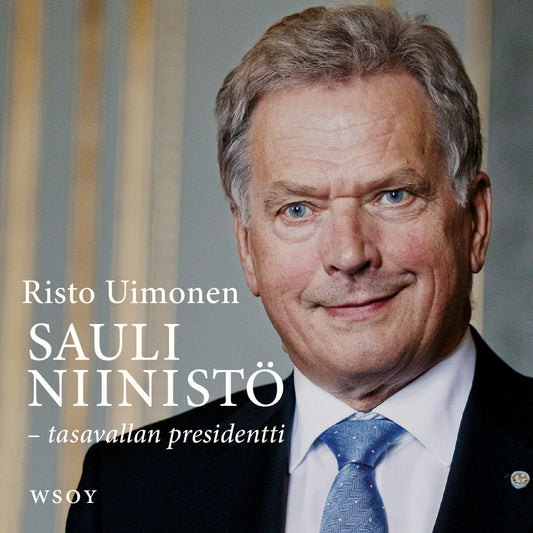 Sauli Niinistö - tasavallan presidentti – Ljudbok