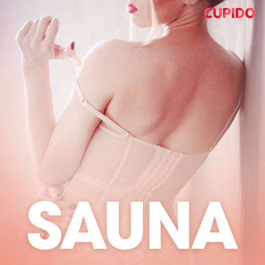 Sauna - erotiske noveller – Ljudbok