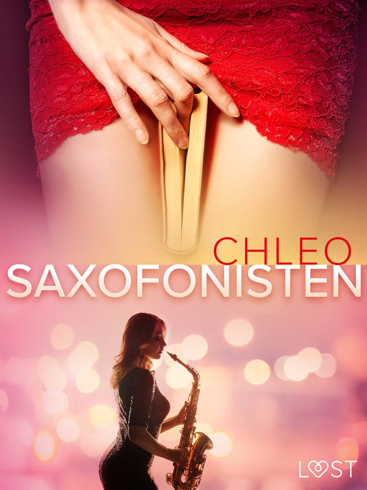 Saxofonisten - erotisk novell – E-bok