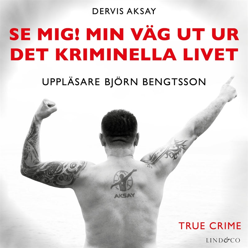 Se mig! Min väg ut ur det kriminella livet  – Ljudbok