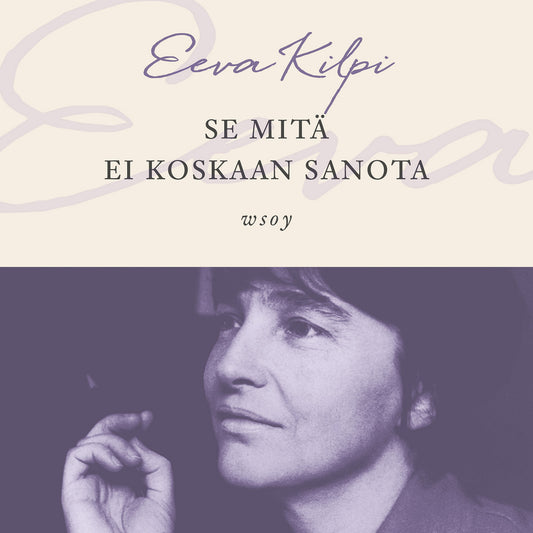 Se mitä ei koskaan sanota – Ljudbok