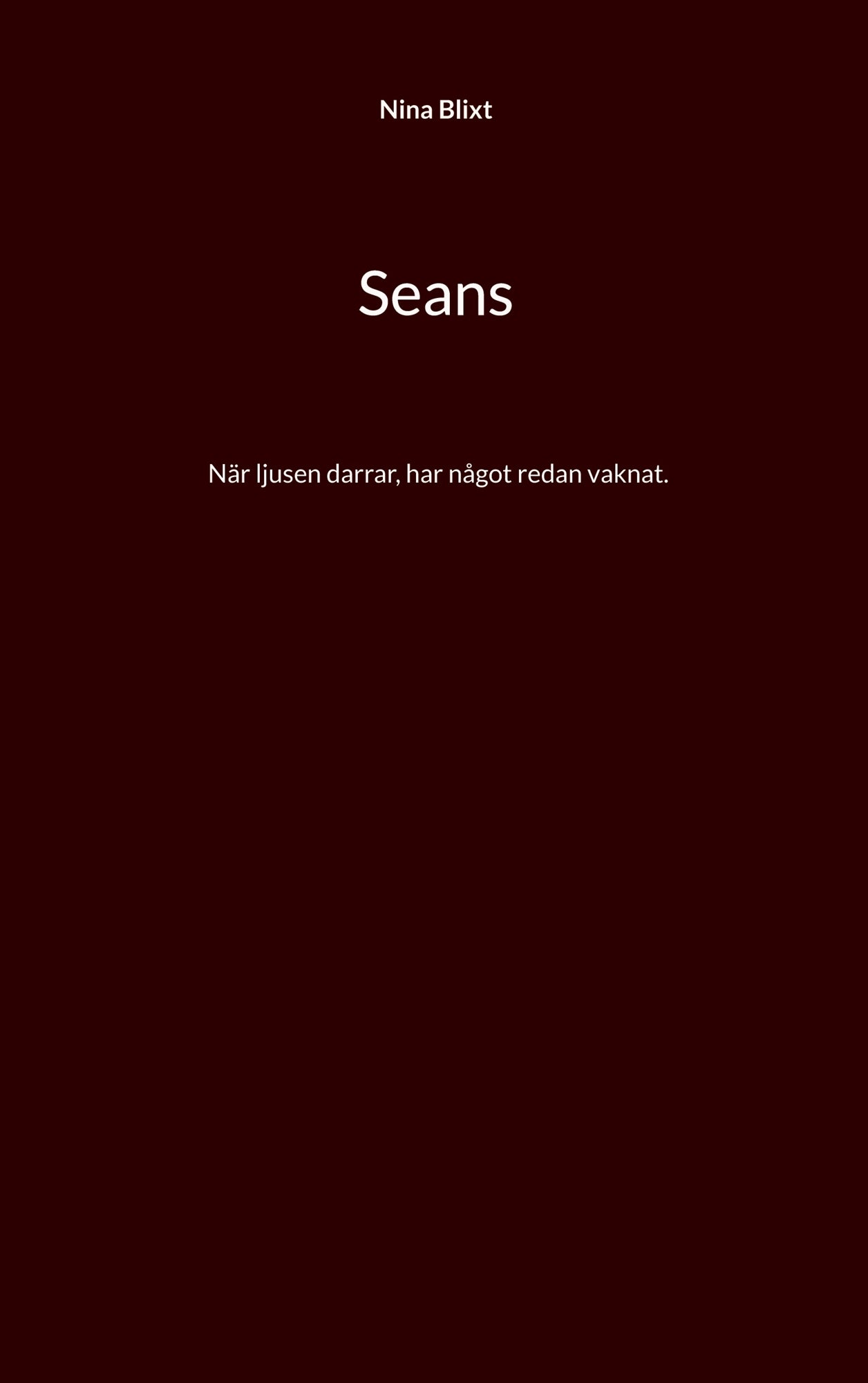 Seans: När ljusen darrar, har något redan vaknat. – E-bok