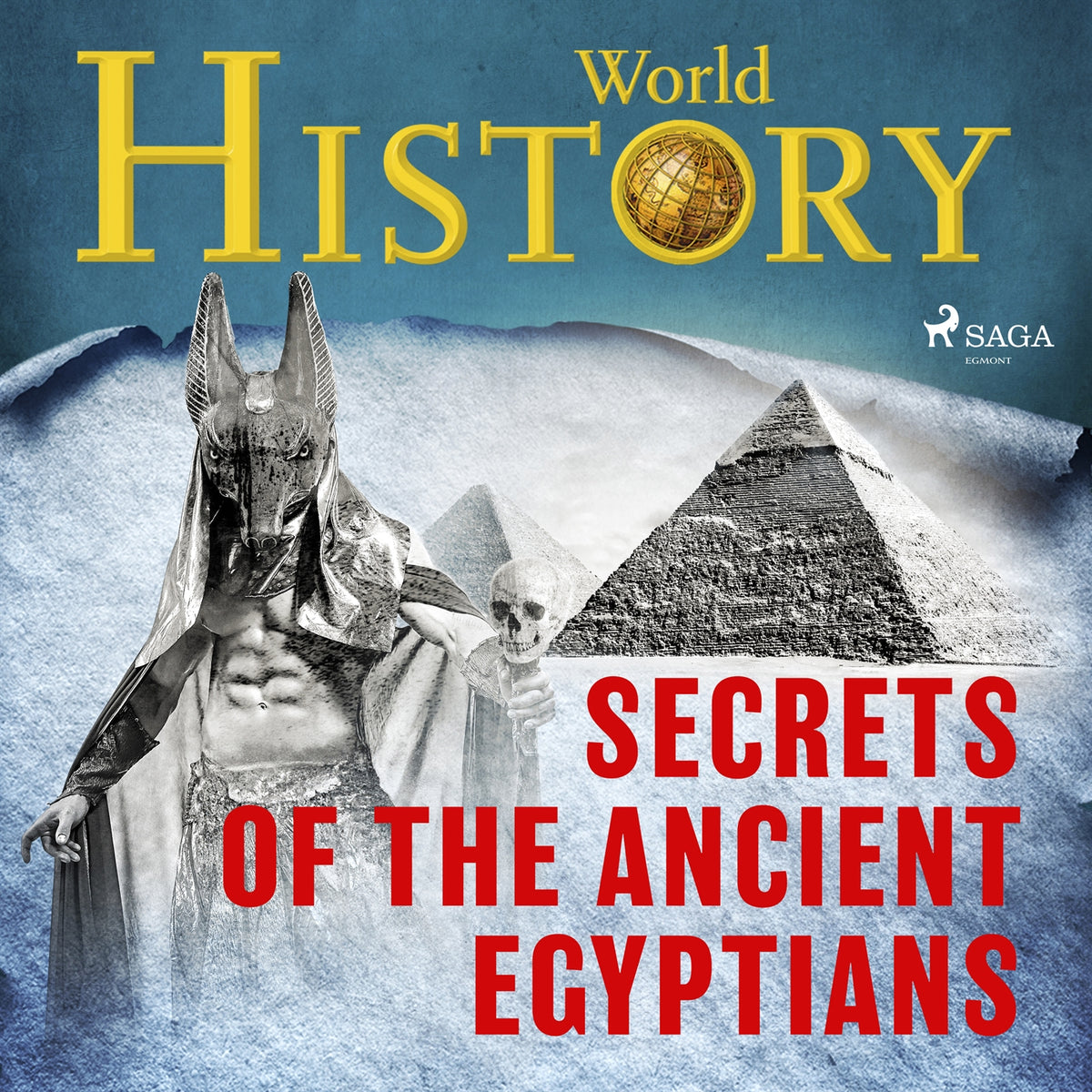 Secrets of the Ancient Egyptians – Ljudbok