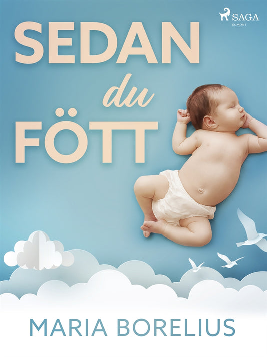 Sedan du fött – E-bok