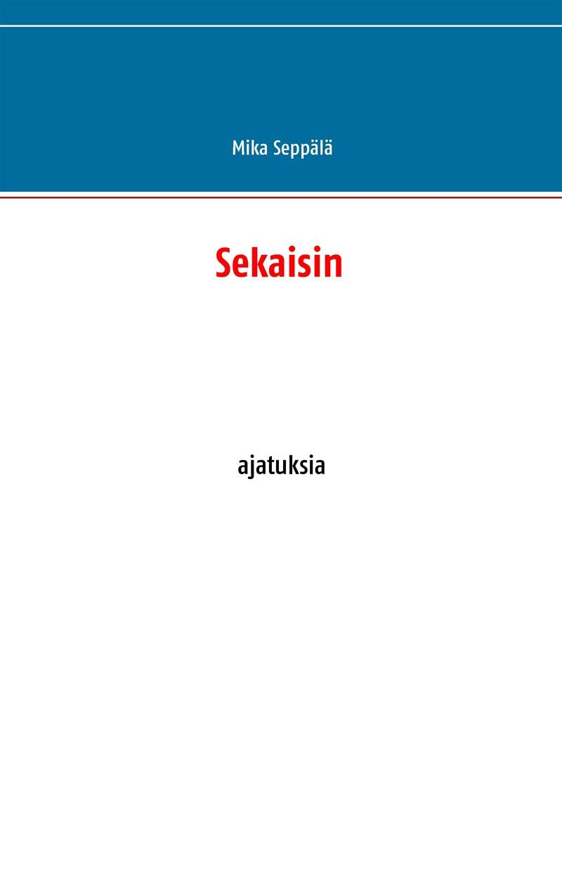 Sekaisin: ajatuksia – E-bok