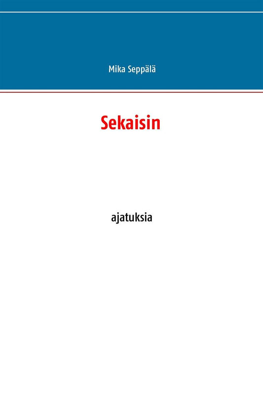 Sekaisin: ajatuksia – E-bok