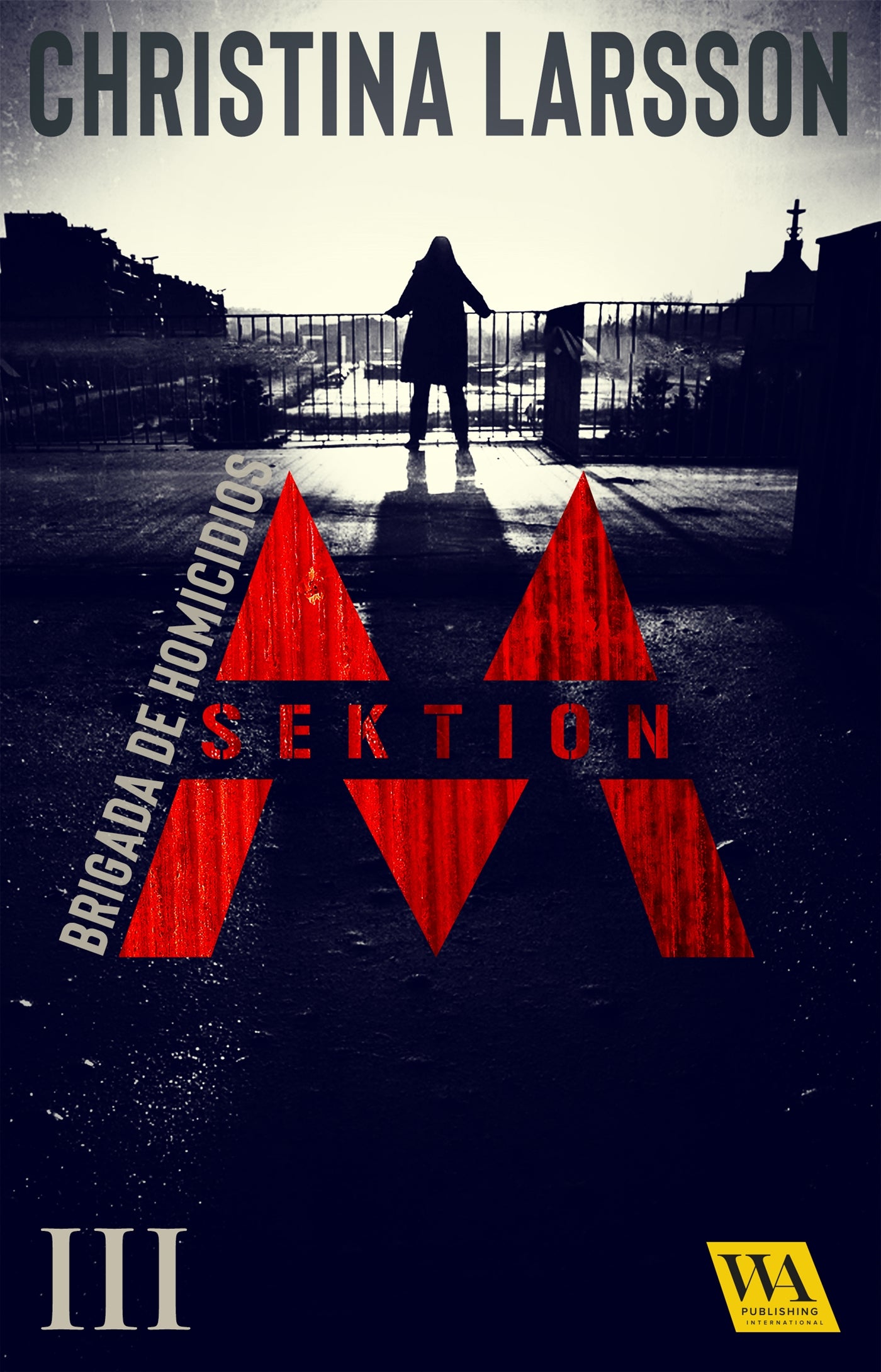 Sektion M - Brigada de Homicidios III – E-bok