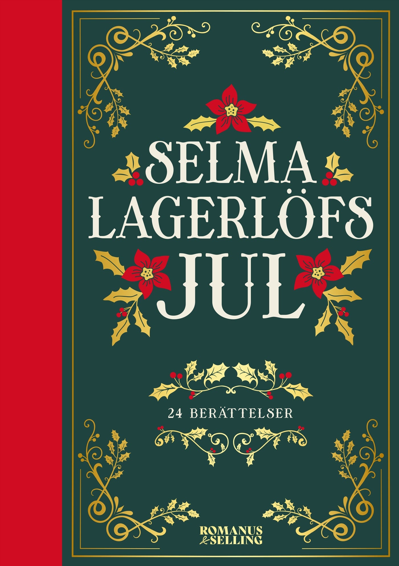 Selma Lagerlöfs jul : 24 julberättelser – E-bok