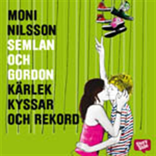 Semlan och Gordon: Kärlek, kyssar och rekord – Ljudbok