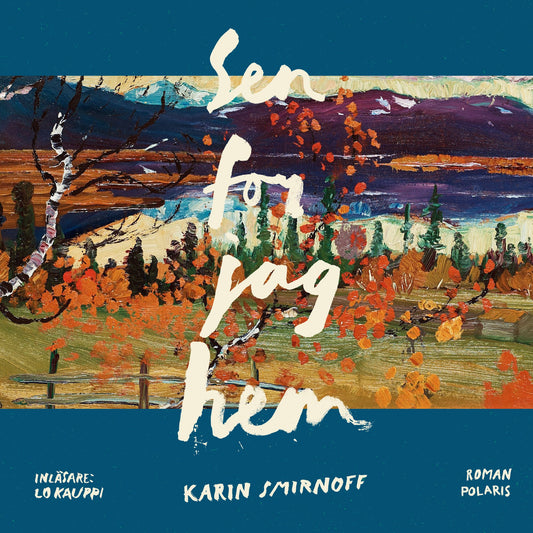 Sen for jag hem – Ljudbok