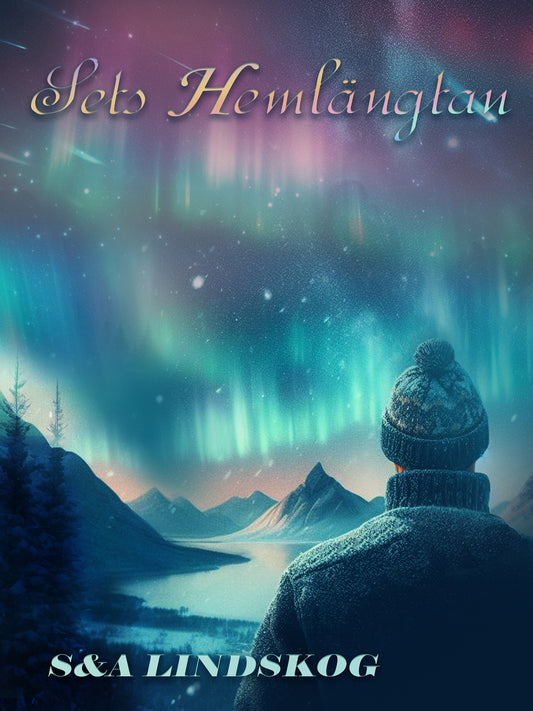 Sets hemlängtan – E-bok