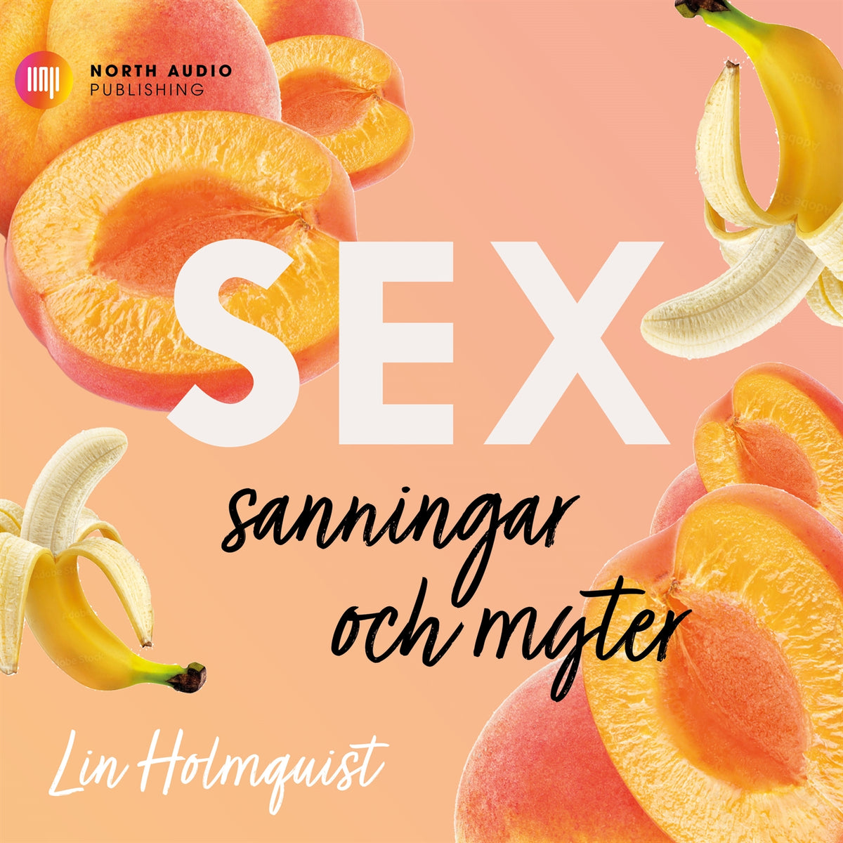 Sex - sanningar och myter – Ljudbok