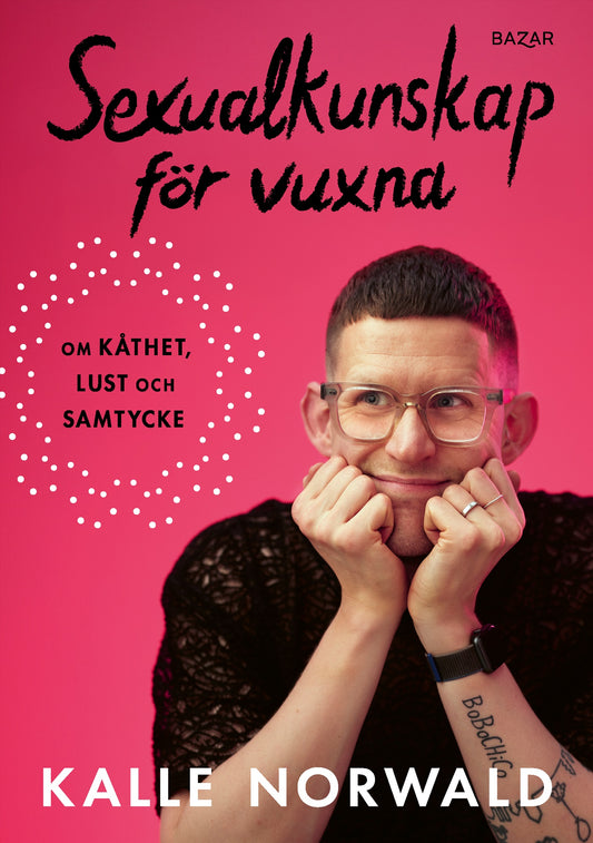 Sexualkunskap för vuxna : om kåthet, lust och samtycke – E-bok