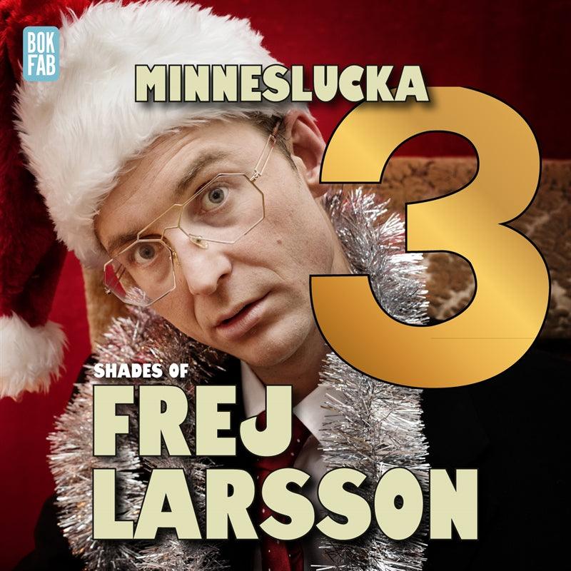 Shades of Frej - Minneslucka 3 – Ljudbok