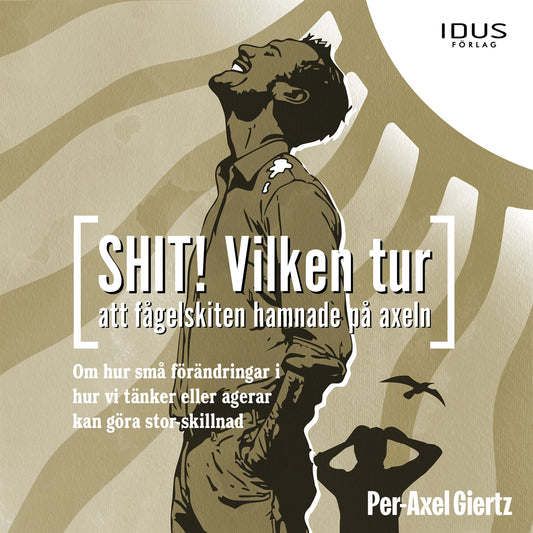 Shit! Vilken tur att fågelskiten hamnade på axeln – Ljudbok