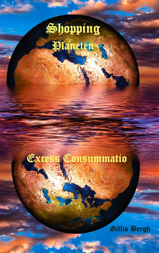 Shopping Planeten: Excess Consummatio – E-bok
