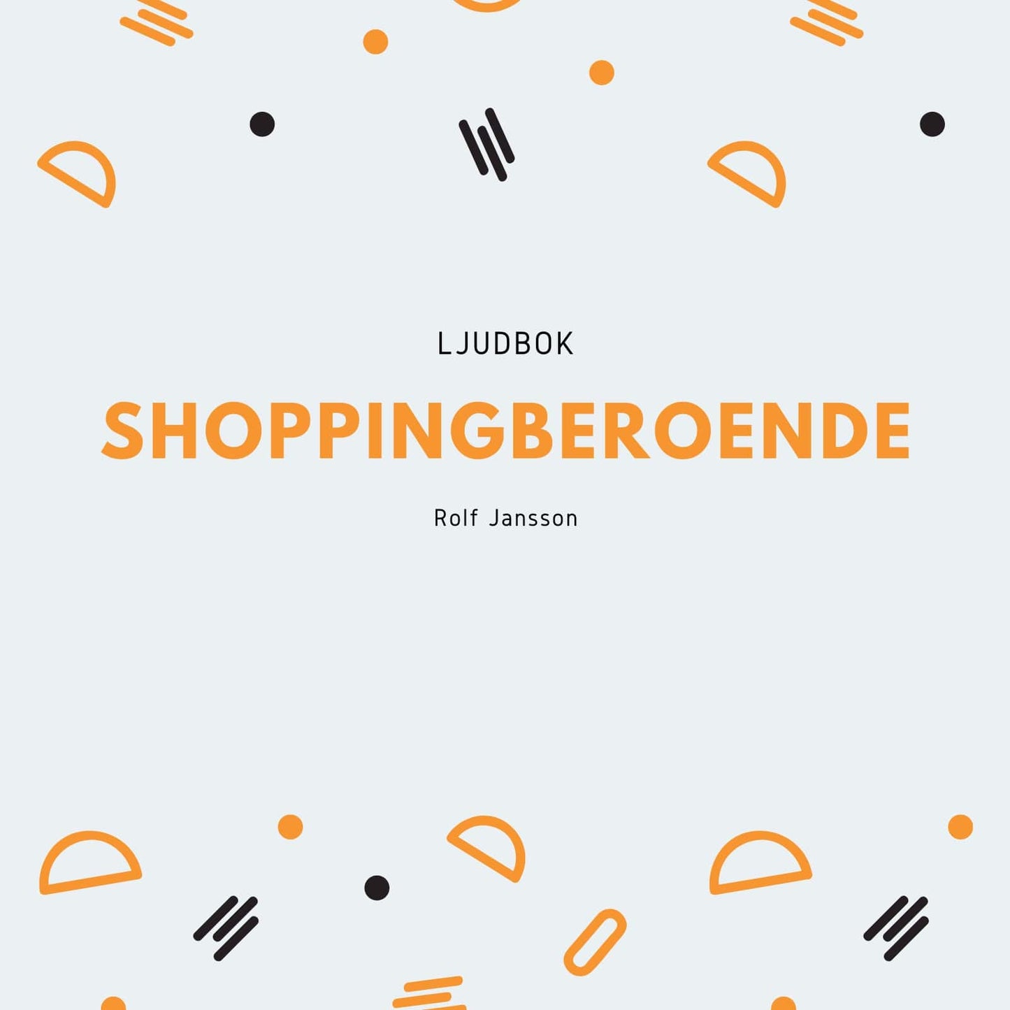 Shoppingberoende – Ljudbok