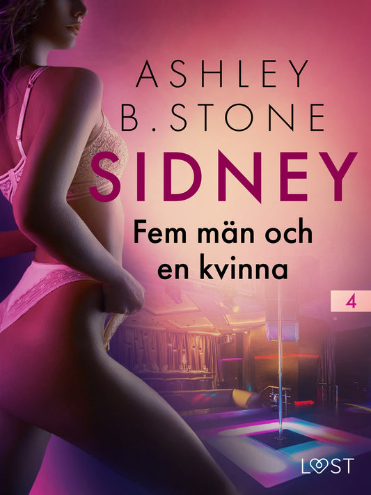 Sidney 4: Fem män och en kvinna - erotisk novell – E-bok