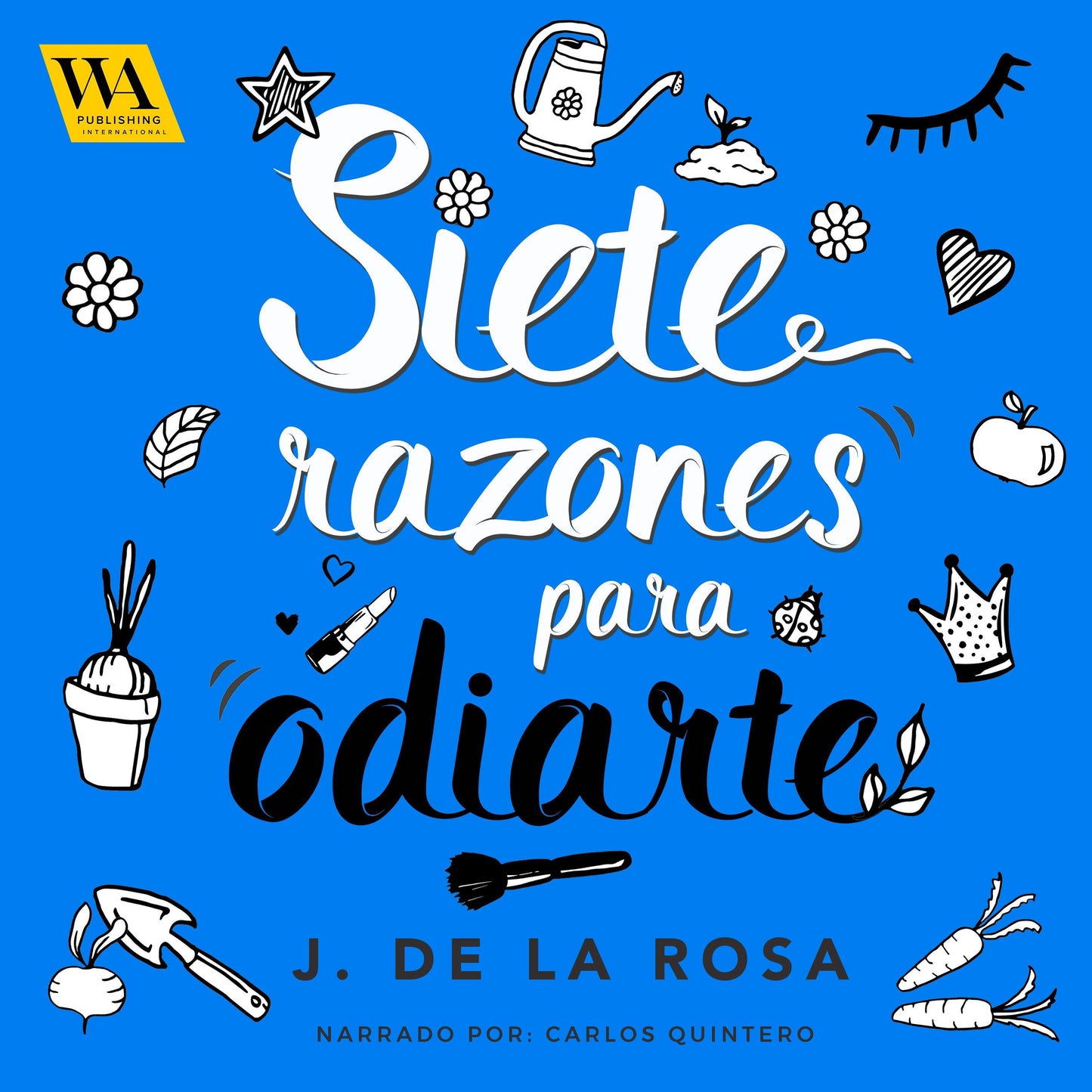 Siete razones para odiarte – Ljudbok