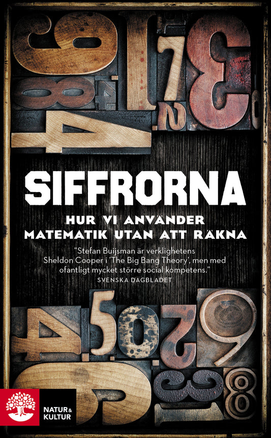Siffrorna i våra liv : hur vi använder matematik utan att räkna – E-bok