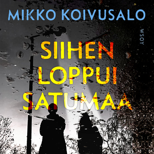 Siihen loppui satumaa – Ljudbok