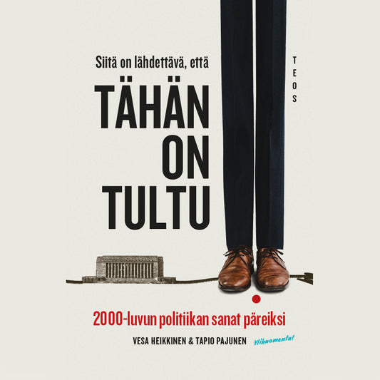 Siitä on lähdettävä, että tähän on tultu – Ljudbok