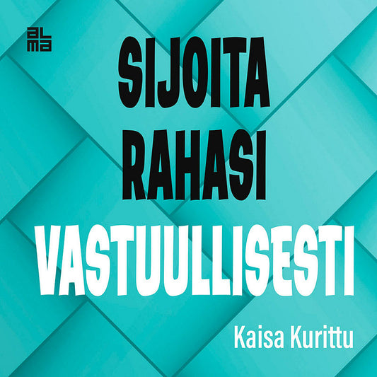 Sijoita rahasi vastuullisesti – Ljudbok