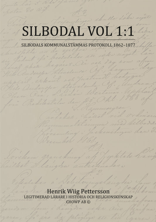 Silbodal vol 1:1: SILBODALS KOMMUNALSTÄMMAS PROTOKOLL 1862-1877 – E-bok