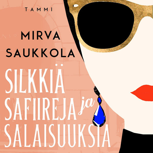Silkkiä, safiireja ja salaisuuksia – Ljudbok