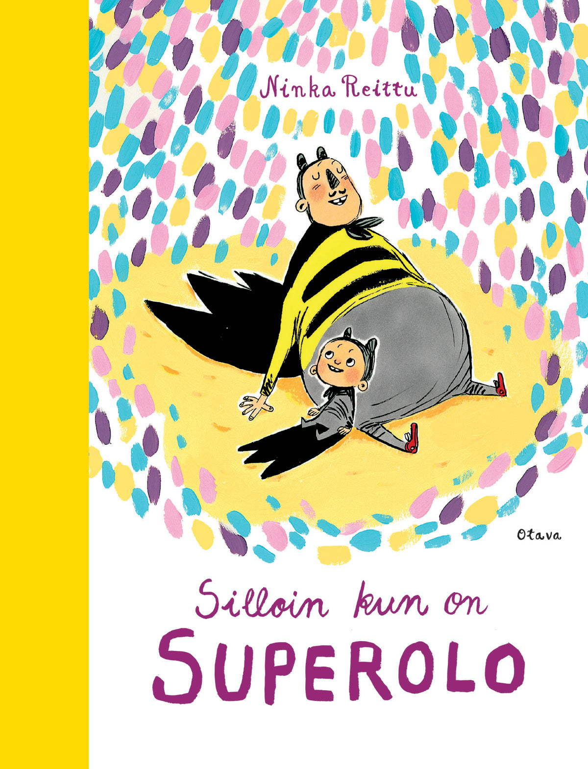 Silloin kun on superolo – E-bok