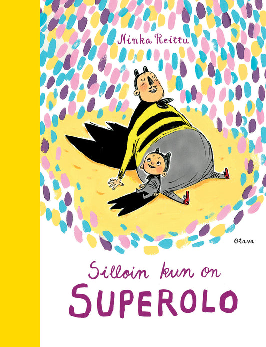 Silloin kun on superolo – E-bok