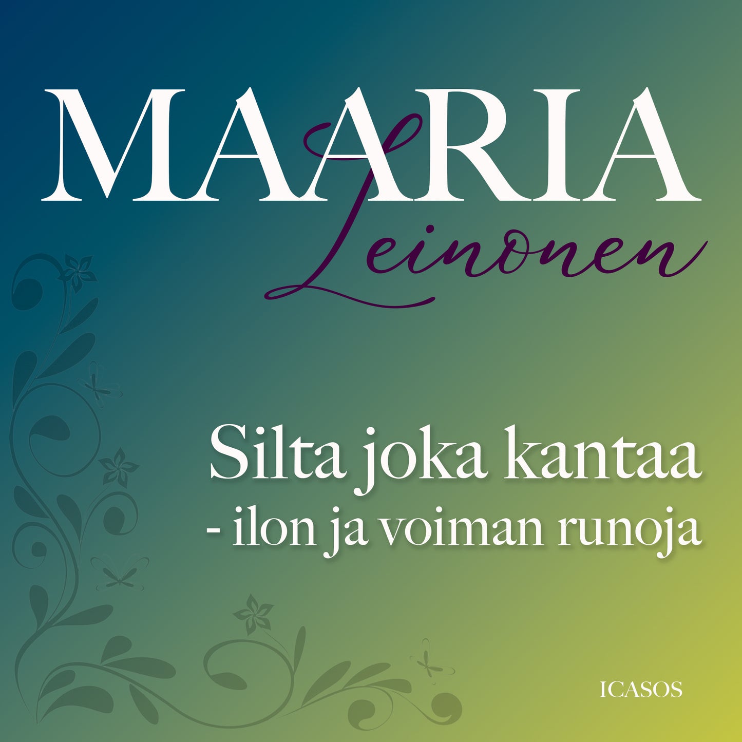 Silta joka kantaa - ilon ja voiman runoja – Ljudbok