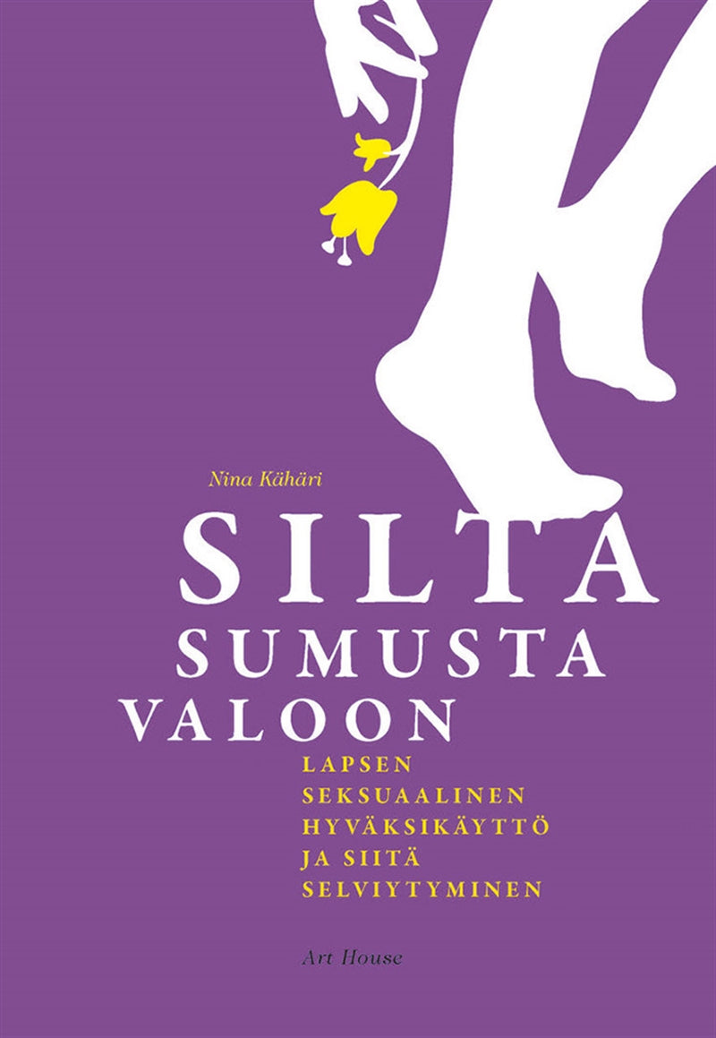 Silta sumusta valoon – E-bok