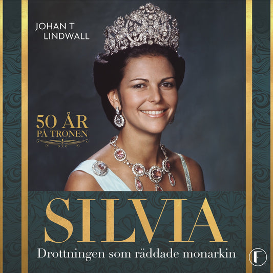 Silvia : drottningen som räddade monarkin – Ljudbok