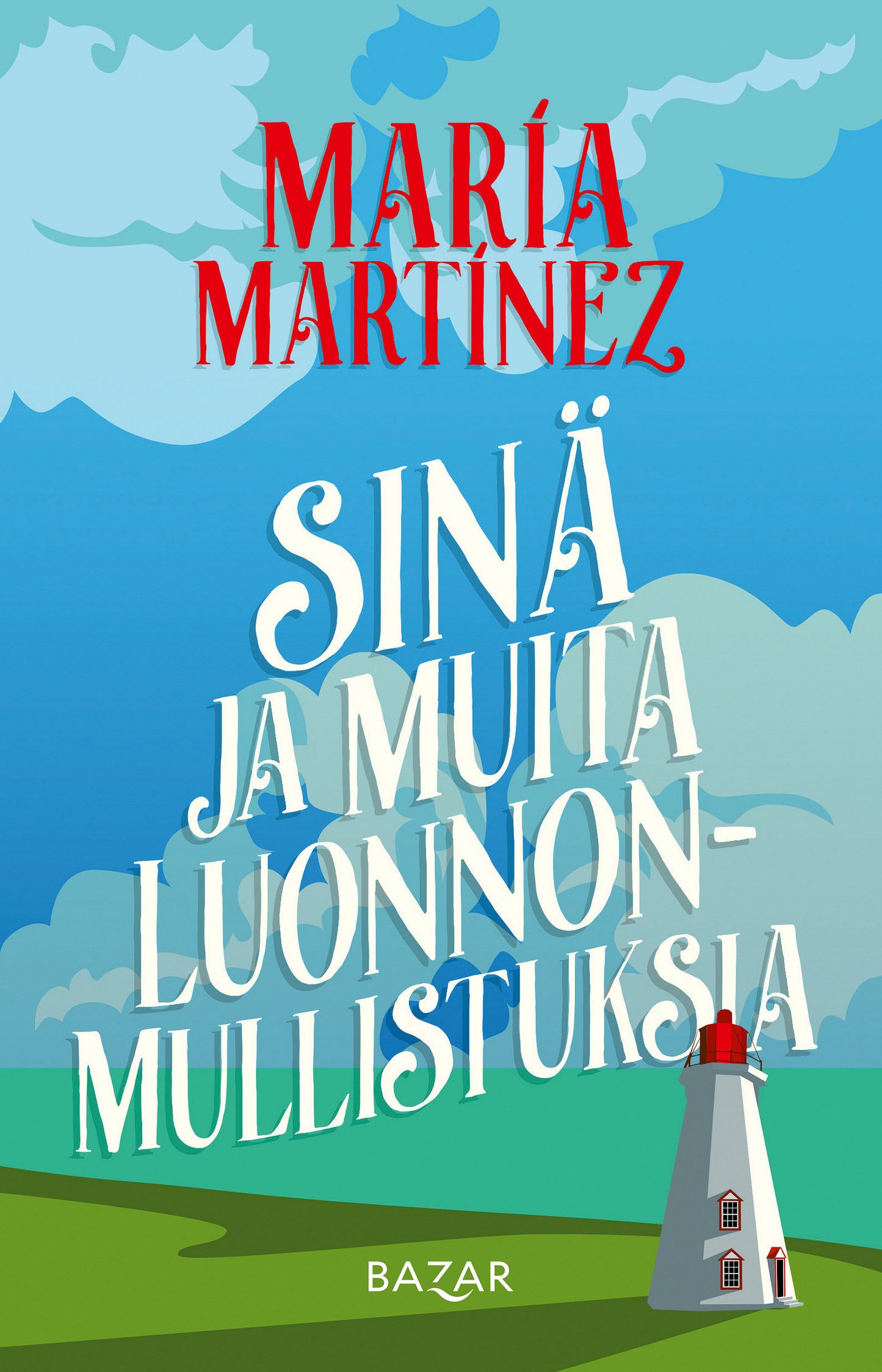 Sinä ja muita luonnonmullistuksia – E-bok