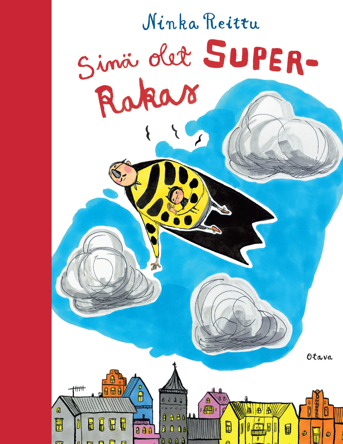 Sinä olet superrakas – E-bok